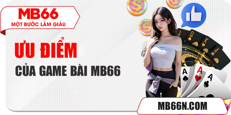 Ưu điểm của game bài MB66